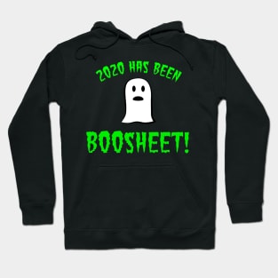 2020 has been BOoSheet Hoodie